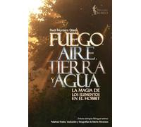 Fuego, aire, tierra y agua: La magia de los elementos en El Hobbit