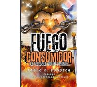 FUEGO CONSUMIDOR: Las Palabras Fuertes de Jesús...