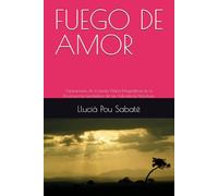 FUEGO DE AMOR: Aspiraciones de la beata María Magdalena de la Encarnación, fundadora de las Adoratrices Perpetuas del Santísimo Sacramento