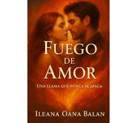 Fuego de amor: Una llama que nunca se apaga