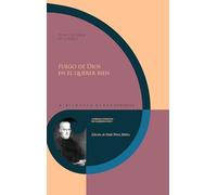 Fuego de Dios en el querer bien (Biblioteca Áurea Hispánica)