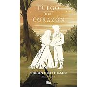 Fuego Del Corazón (saga De Alvin Maker [el Hacedor] 5)