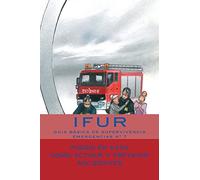 Fuego en Casa: Como actuar y prevenir accidentes: 7 (Emergencias)