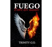 FUEGO: Entre dos mundos