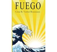 Fuego: Poemas elegidos de 1996 a 2016