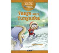 Fuego sobre Tunguska | Ana Victoria Vázquez Cossío