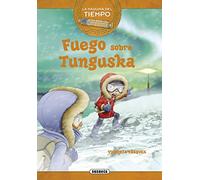 Fuego sobre Tunguska (La máquina del tiempo)