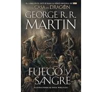 Fuego y Sangre (edición serie) (Canción de Hielo y Fuego): 300 años antes de Juego de Tronos. Historia de los Targaryen (Best Seller)