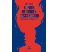 Fuegos de origen desconocido