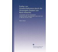 Fueher zur Gesellschaftsreise durch die Vereinigten Staaten von Nord-Amerika: veranstaltet von der Deutschen Landwirtschafts-gesellschaft in der Zeit vom 2. Mai bis 24 Juni, 1903