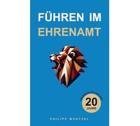 Führen im Ehrenamt: Werte, Herausforderungen und der Weg zu erfolgreicher Zusammenarbeit
