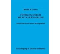 Führung Durch Selbstveränderung Bausteine Für Ein Neues Management (eb