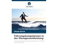 Führungskompetenzen in der Managementleistung: Von den Einrichtungen des Sekundarbereichs: ein Blick auf ihre Versorger