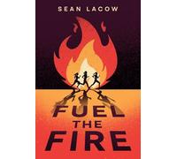 Fuel the Fire