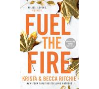 Fuel the Fire: 8 (ADDICTED SERIES)
