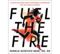Fuel The Fire (ebook)