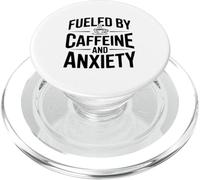 Fueled by Cafeine and Anxiety Funny Quote PopSockets PopGrip para MagSafe