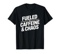Fueled by Caffeine and Chaos Camiseta