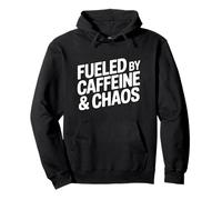 Fueled by Caffeine and Chaos Sudadera con Capucha