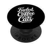 Fueled by Cats and Coffee PopSockets PopGrip Adhesivo