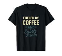 Fueled by Coffee and Subtle Panic, Coffee, Funny, Dark Roast Camiseta