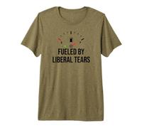 Fueled by Liberal Tears Funny Anti Liberal Make Liberals Cry Camiseta Premium