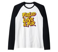 Fueled by Love and Fur Camiseta Manga Raglan