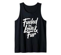 Fueled by Love and Fur Camiseta sin Mangas
