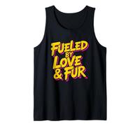 Fueled by Love and Fur Camiseta sin Mangas