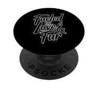 Fueled by Love and Fur PopSockets PopGrip Adhesivo