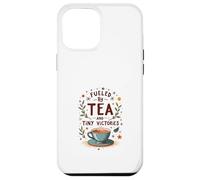 Fueled by Tea and Tiny Victories: Cozy Calm Life Carcasa para iPhone 12 Pro Max