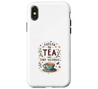 Fueled by Tea and Tiny Victories: Cozy Calm Life Carcasa para iPhone X/XS