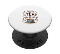 Fueled by Tea and Tiny Victories: Cozy Calm Life PopSockets PopGrip Adhesivo