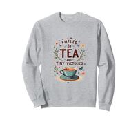 Fueled by Tea and Tiny Victories: Cozy Calm Life Sudadera