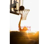 Fueling Dreams: Performance and Nutrition Guide for Young Athletes