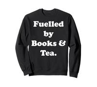 Fuelled By Books & Tea Literary Quote Sudadera