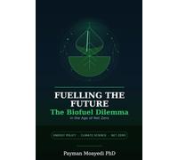 Fuelling the Future: The Biofuel Dilemma in the Age of Net Zero