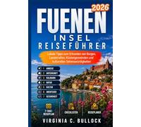 FUENEN InselReiseführer 2026: Lokale Tipps zum Erkunden von Burgen, Landstraßen, Küstengemeinden und kulturellen Sehenswürdigkeiten