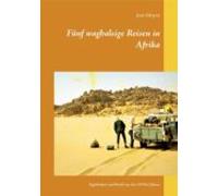 Fünf Waghalsige Reisen In Afrika (ebook)