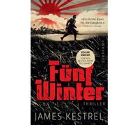 Fünf Winter: Thriller | 'Eine höllisch gute Geschichte. "Fünf Winter" hat mich umgehauen.' Stephen King