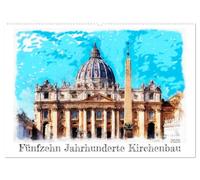 Fünfzehn Jahrhunderte Kirchenbau (Wandkalender 2026 DIN A2 quer), CALVENDO Monatskalender: Kirchenbaugeschichte in Spotlights