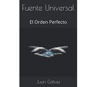 Fuente Universal: El Orden Perfecto
