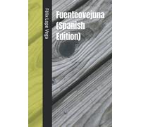 Fuenteovejuna (Spanish Edition)