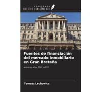 Fuentes de financiación del mercado inmobiliario en Gran Bretaña: entre los años 2001 y 2013