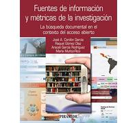 Fuentes de información y métricas de la investigación: La búsqueda documental en el contexto del acceso abierto (Ozalid)