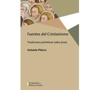 Fuentes del cristianismo | Antonio Piñero Sáenz