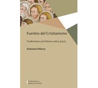 Fuentes del cristianismo. Tradiciones primitivas sobre Jesús: 0 (Biblioteca Herder)