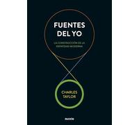 Fuentes del yo: La construcción de la identidad moderna (Básica)