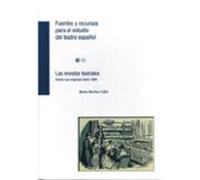 Fuentes Y Recursos Para El Estudio Del Teatro Español. Volumen Ii I (1