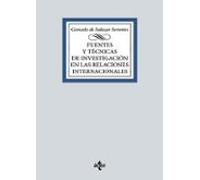Fuentes y técnicas de la investigación en las Relaciones Internacionales